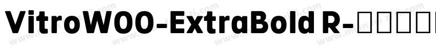 VitroW00-ExtraBold R字体转换